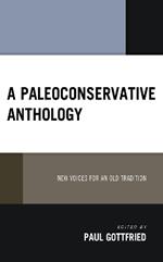 A Paleoconservative Anthology: New Voices for an Old Tradition