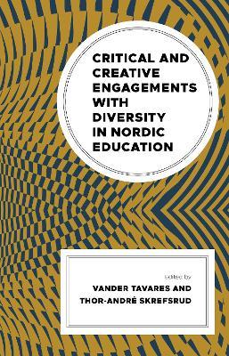 Critical and Creative Engagements with Diversity in Nordic Education - cover