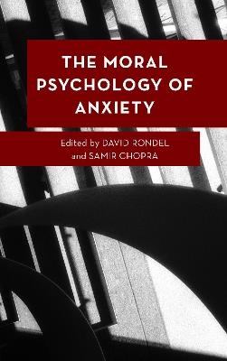 The Moral Psychology of Anxiety - cover