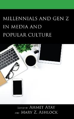 Millennials and Gen Z in Media and Popular Culture - cover