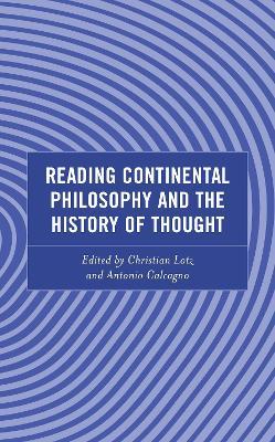 Reading Continental Philosophy and the History of Thought - cover
