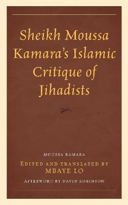 Sheikh Moussa Kamara’s Islamic Critique of Jihadists - Moussa Kamara - cover