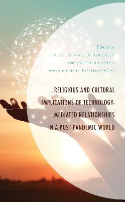Religious and Cultural Implications of Technology-Mediated Relationships in a Post-Pandemic World - cover