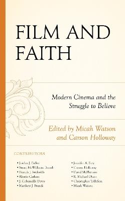 Film and Faith: Modern Cinema and the Struggle to Believe - cover