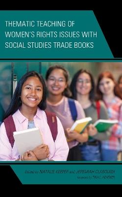 Thematic Teaching of Women’s Rights Issues with Social Studies Trade Books - cover