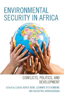 Environmental Security in Africa: Conflicts, Politics, and Development - cover