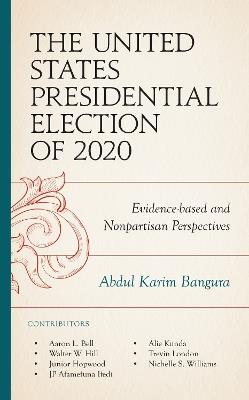 The United States Presidential Election of 2020: Evidence-based and Nonpartisan Perspectives - cover