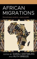 African Migrations: Traversing Hybrid Landscapes