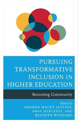 Pursuing Transformative Inclusion in Higher Education: Becoming Community - cover