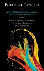 Political Process: New Perspectives on the Virginia and Bloomington Schools