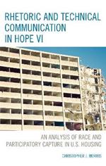 Rhetoric and Technical Communication in HOPE VI: An Analysis of Race and Participatory Capture in U.S. Housing