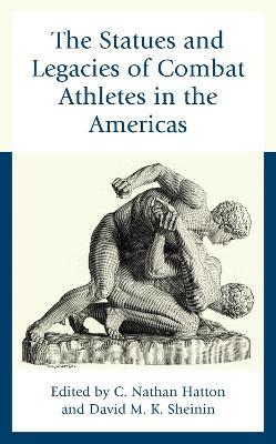 The Statues and Legacies of Combat Athletes in the Americas - cover