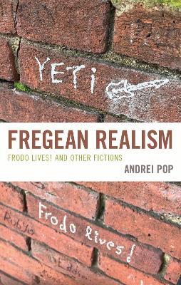 Fregean Realism: Frodo Lives! and Other Fictions - Andrei Pop - cover
