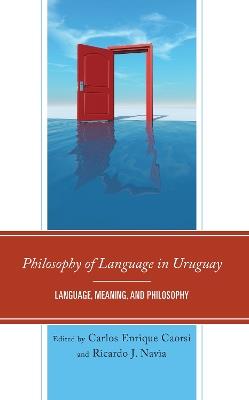 Philosophy of Language in Uruguay: Language, Meaning, and Philosophy - cover