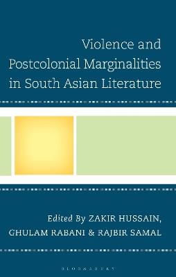 Violence and Postcolonial Marginalities in South Asian Literature - cover
