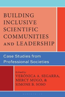 Building Inclusive Scientific Communities and Leadership: Case Studies from Professional Societies - cover