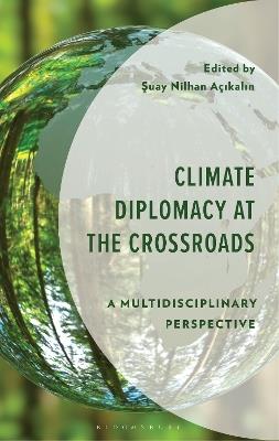Climate Diplomacy at the Crossroads: A Multidisciplinary Perspective - cover
