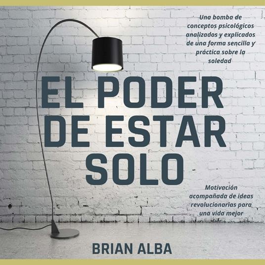 El Poder de Estar Solo