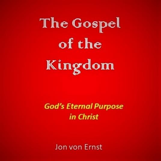 Gospel of the Kingdom, The