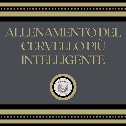 Allenamento del cervello più intelligente