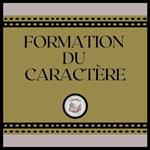 Formation Du Caractère