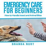 Emergency Care For Beginners