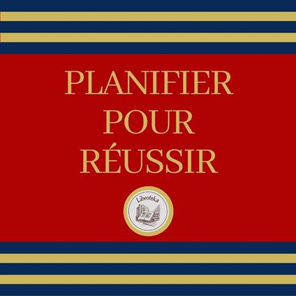 Planifier Pour Réussir
