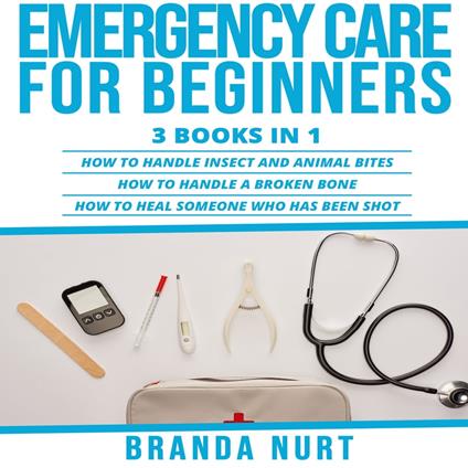 Emergency Care For Beginners