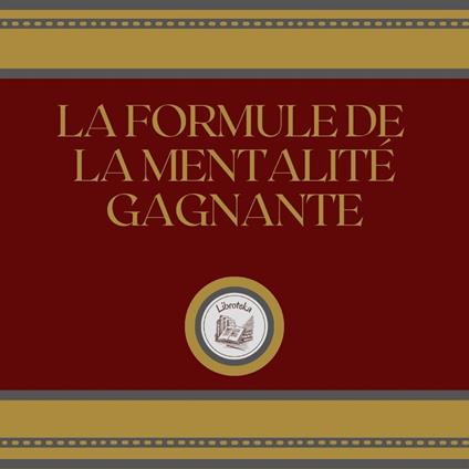 La Formule De La Mentalité Gagnante