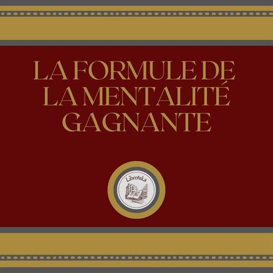 La Formule De La Mentalité Gagnante
