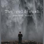 gold rush, The