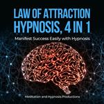 Law of Attraction Hypnosis, 4 in 1
