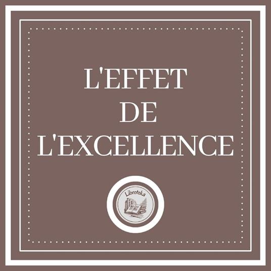 L'effet De L'excellence