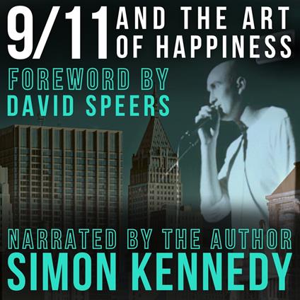 9/11 AND THE ART OF HAPPINESS