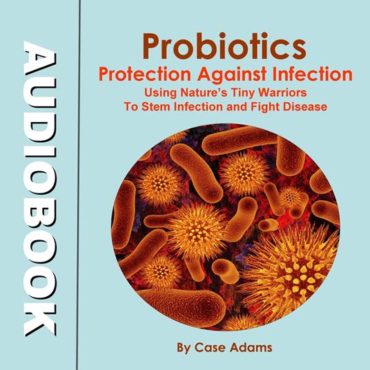 Probiotics - Protection Against Infection