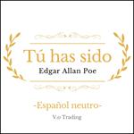 Tú has sido
