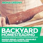 Backyard Homesteading