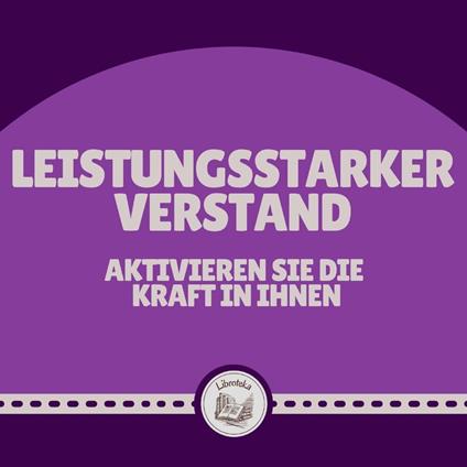 Leistungsstarker Verstand