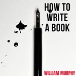 How to Write a Book