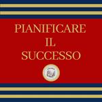 Pianificare il Successo