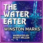 Water Eater, The