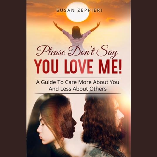 Please Don’t Say You Love Me!