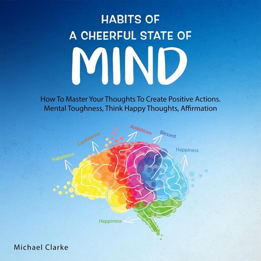 Habits of a Cheerful State of Mind: