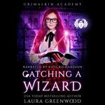 Catching A Wizard