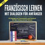Französisch Lernen mit Dialogen für Anfänger - A2-B1