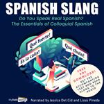 Spanish Slang: Do You Speak Real Spanish?