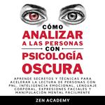 Cómo analizar a las personas con Psicología Oscura
