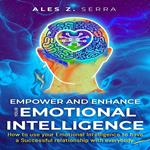 Empower and Enhance your Emotional Intelligence