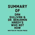 Summary of Dan Sullivan & Dr. Benjamin Hardy's Who Not How