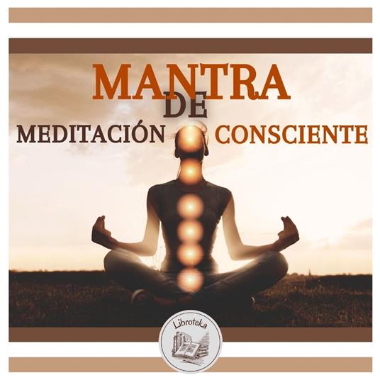 Mantra De Meditación Consciente